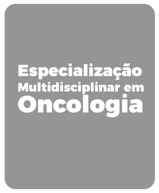 Especialização Multidisciplinar em Oncologia