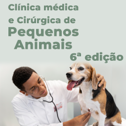 Especialização Em Clínica Médica E Cirúrgica De Pequenos Animais – 6ª Edição