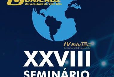 XXVIII Seminário Interinstitucional de Ensino, Pesquisa e Extensão e IV EduTec – Comportamento Empreendedor