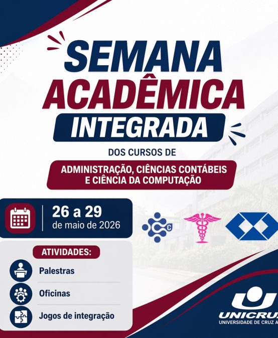 SEMANA ACADÊMICA INTEGRADA DOS CURSOS DE ADMINISTRAÇÃO, CIÊNCIAS CONTÁBEIS E CIÊNCIA DA COMPUTAÇÃO