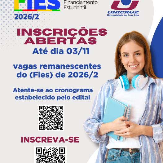 Unicruz está com inscrições abertas para as vagas remanescentes do Fundo de Financiamento Estudantil (Fies) 2026/2!